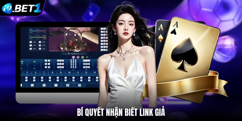 Bí quyết nhận biết link giả